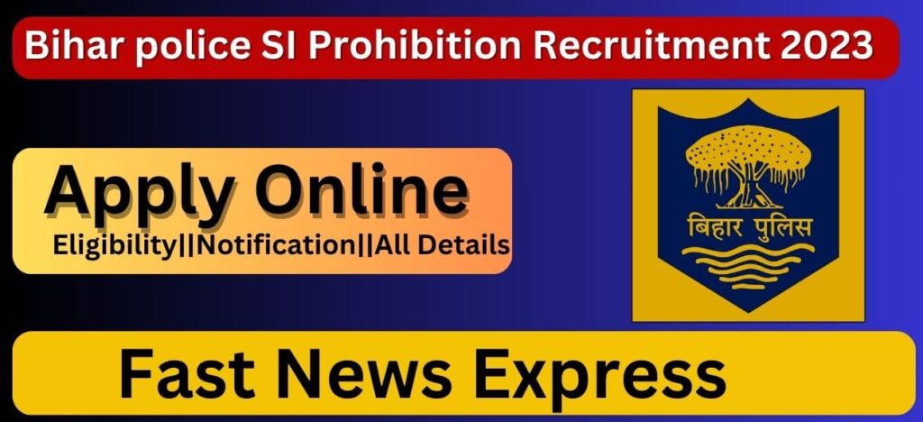 Bihar police SI Prohibition Recruitment 2023